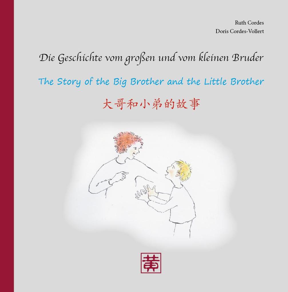 Die Geschichte vom großen und vom kleinen Bruder