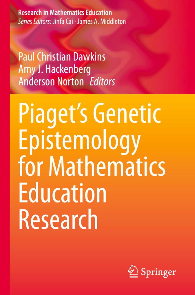 Piaget's Genetic Epistemology for Mathematics Education Research