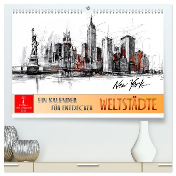 Weltstädte - ein Kalender für Entdecker (hochwertiger Premium Wandkalender 2026 DIN A2 quer) Kunstdruck in Hochglanz