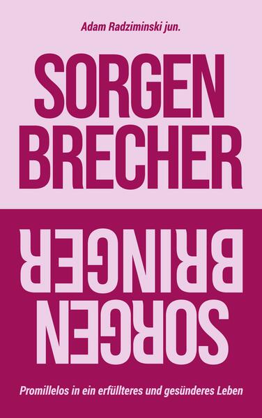 Sorgenbrecher // Sorgenbringer