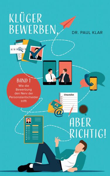 Klüger bewerben aber richtig!