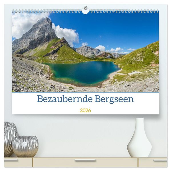 Bezaubernde Bergseen (hochwertiger Premium Wandkalender 2026 DIN A2 quer) Kunstdruck in Hochglanz
