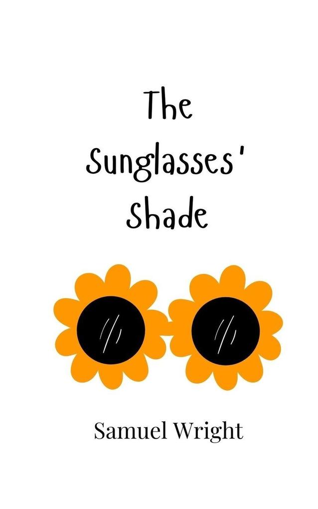 The Sunglasses' Shade