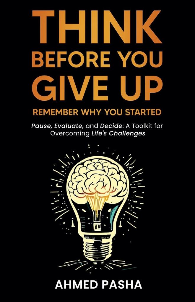 Think Before You Give Up