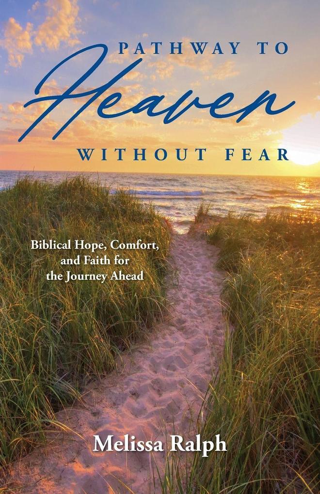 Pathway to Heaven Without Fear