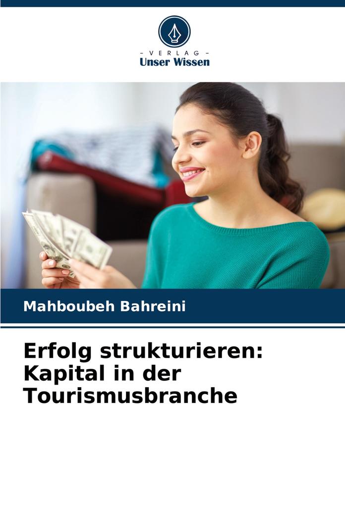 Erfolg strukturieren: Kapital in der Tourismusbranche
