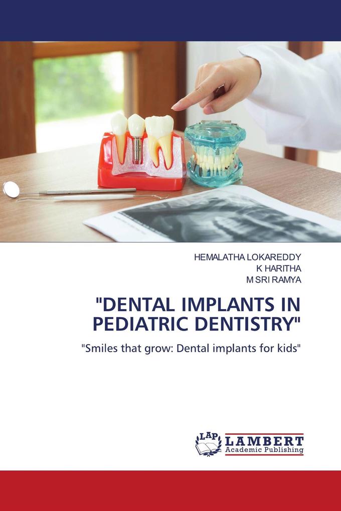 'DENTAL IMPLANTS IN PEDIATRIC DENTISTRY'