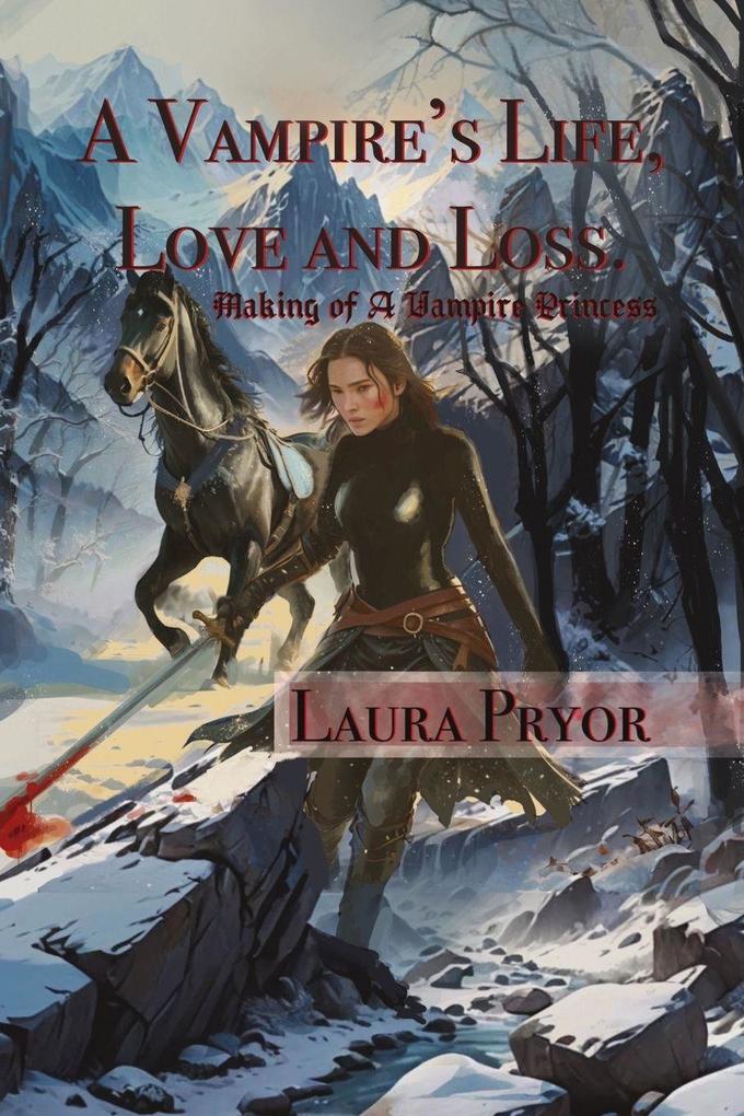A Vampire's Life Love and Loss