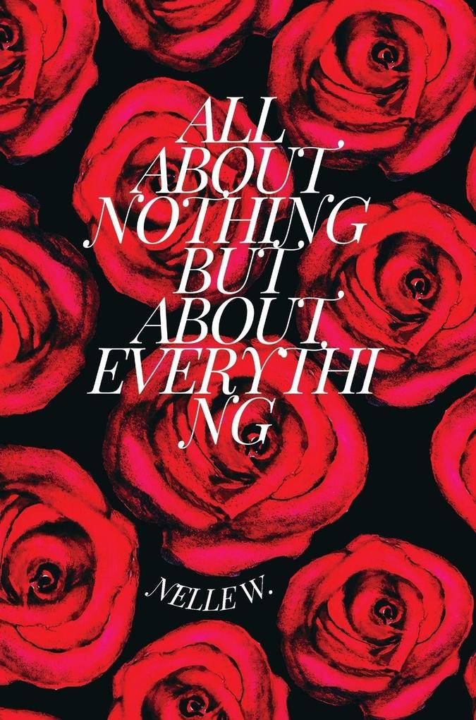 ALL ABOUT NOTHING BUT ABOUT EVERYTHING