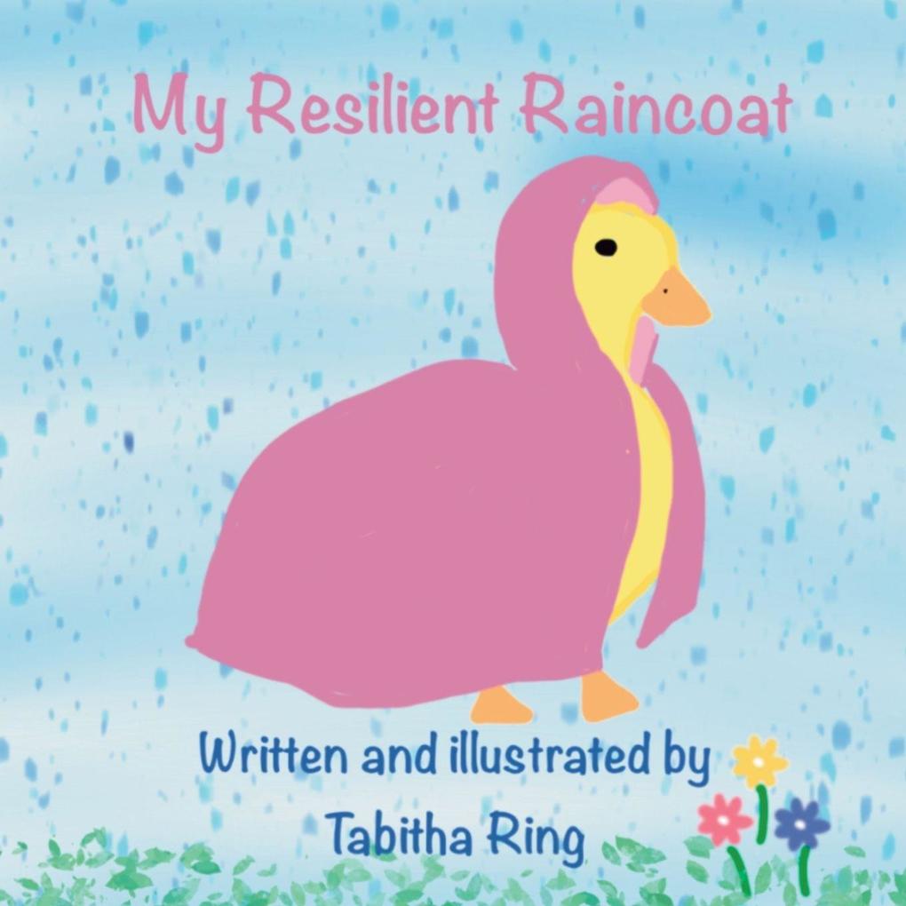 My Resilient Raincoat