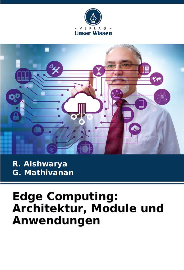 Edge Computing: Architektur Module und Anwendungen