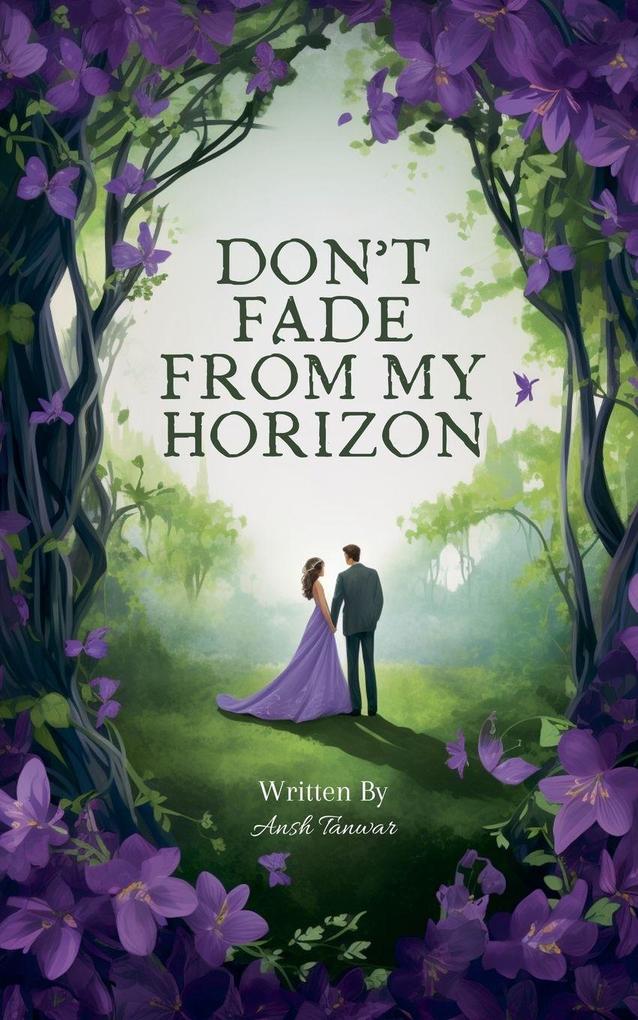 Don't Fade From My Horizon