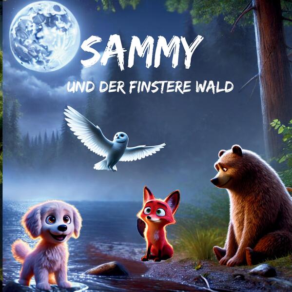 Sammy und der finstere Wald