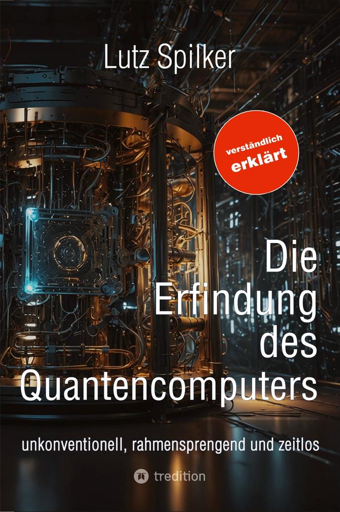 Die Erfindung des Quantencomputers