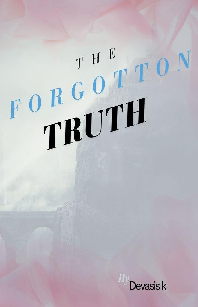 The Forgotton Truth