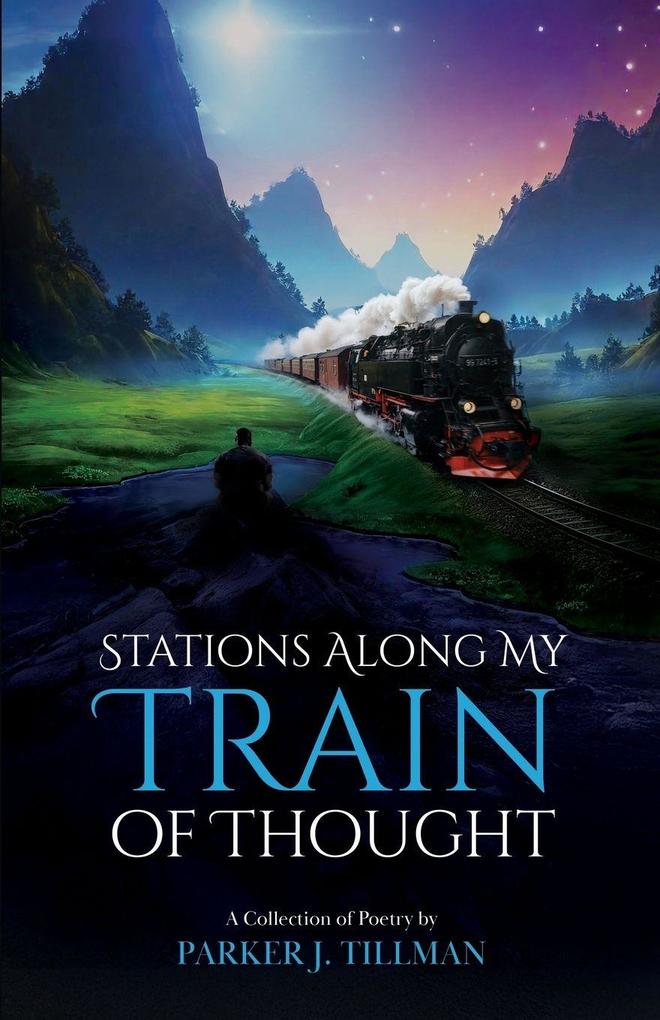Stations Along My Train of Thought