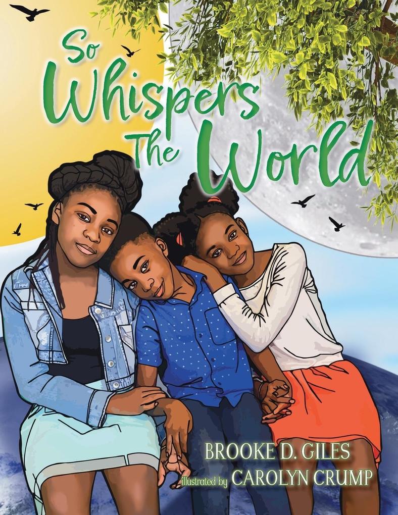 So Whispers The World
