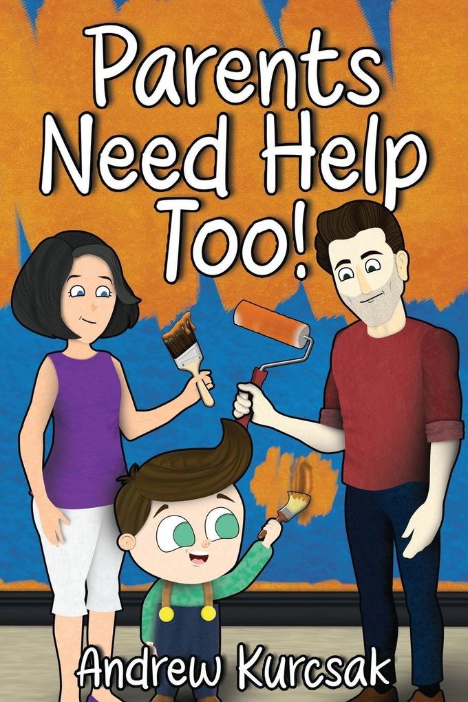 Parents Need Help Too!