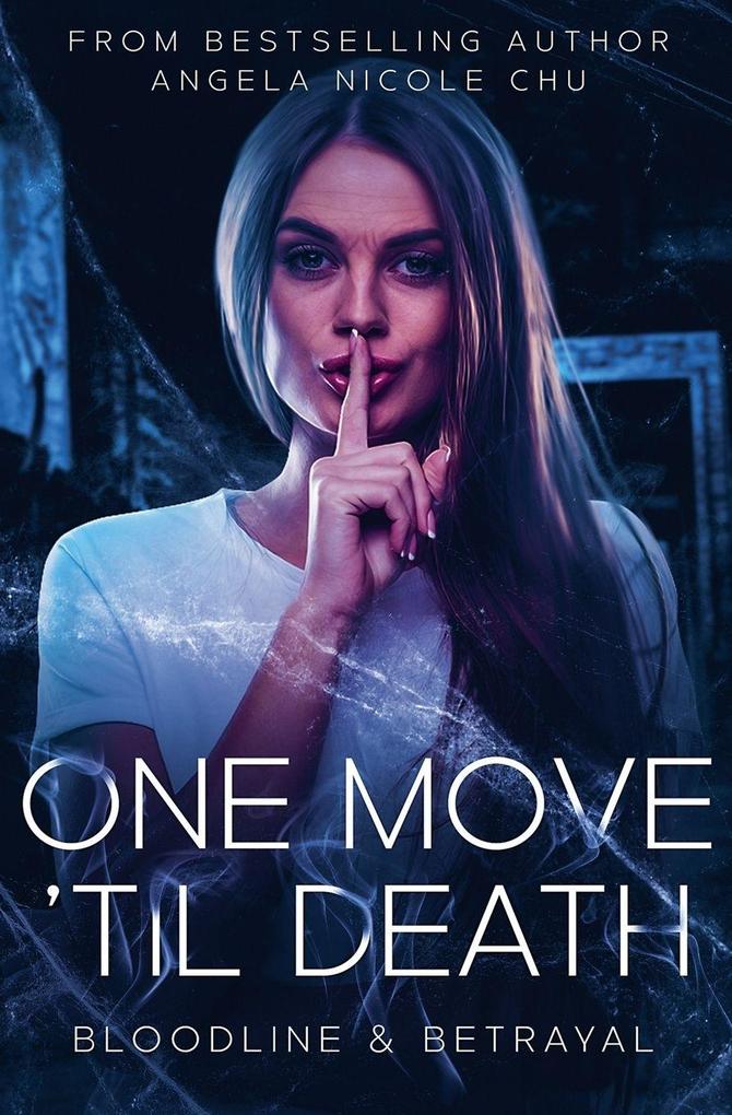 One Move 'Til Death