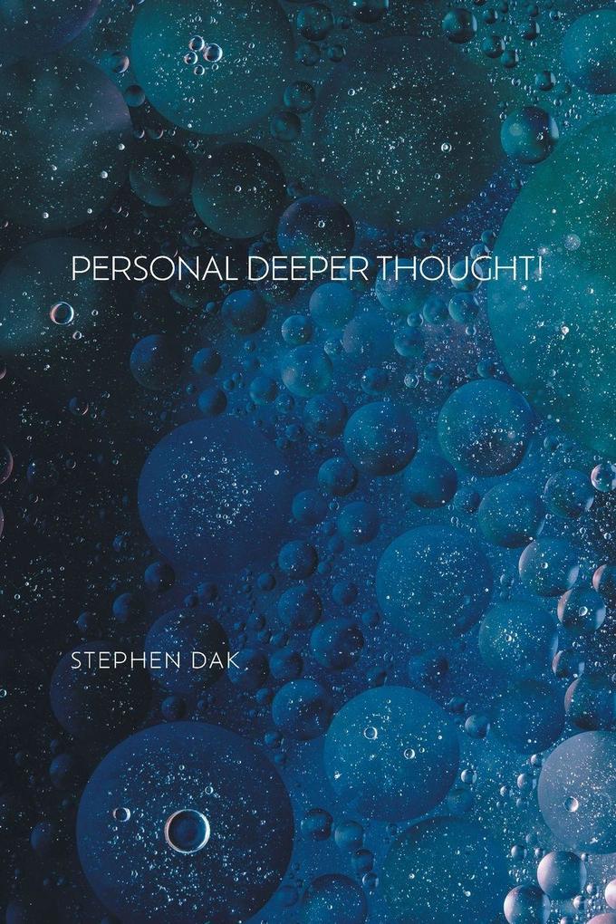 Personal Deeper Thought!