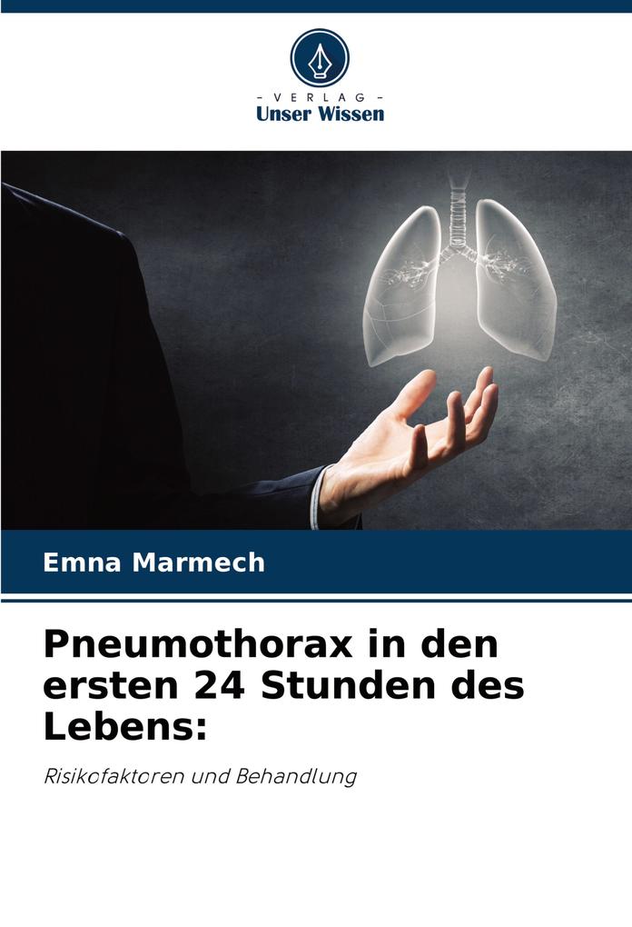 Pneumothorax in den ersten 24 Stunden des Lebens: