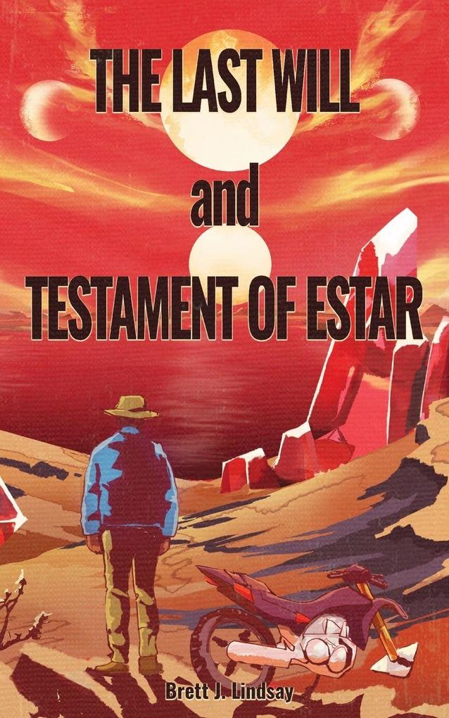 The Last Will and Testament of Estar