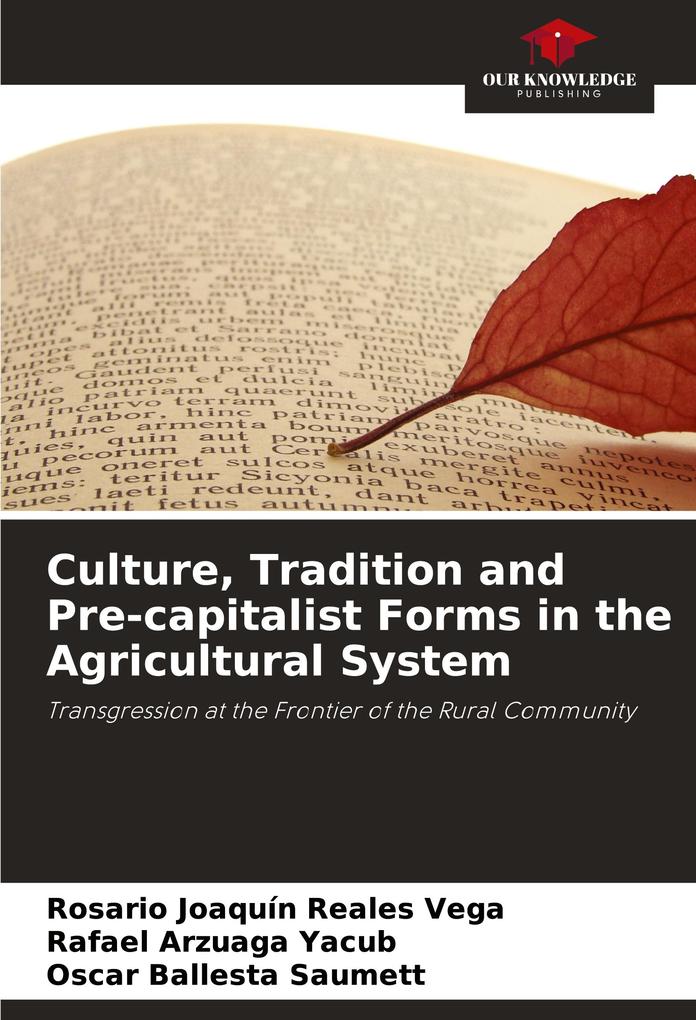 Culture Tradition and Pre-capitalist Forms in the Agricultural System