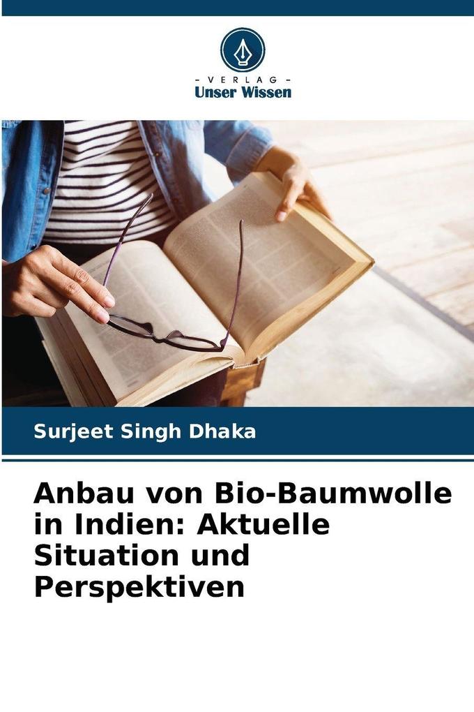 Anbau von Bio-Baumwolle in Indien: Aktuelle Situation und Perspektiven