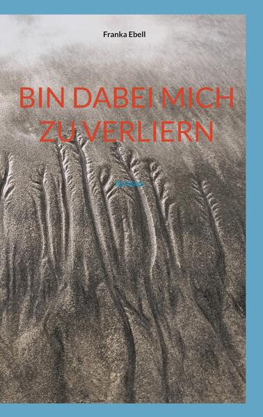 Bin dabei mich zu verliern