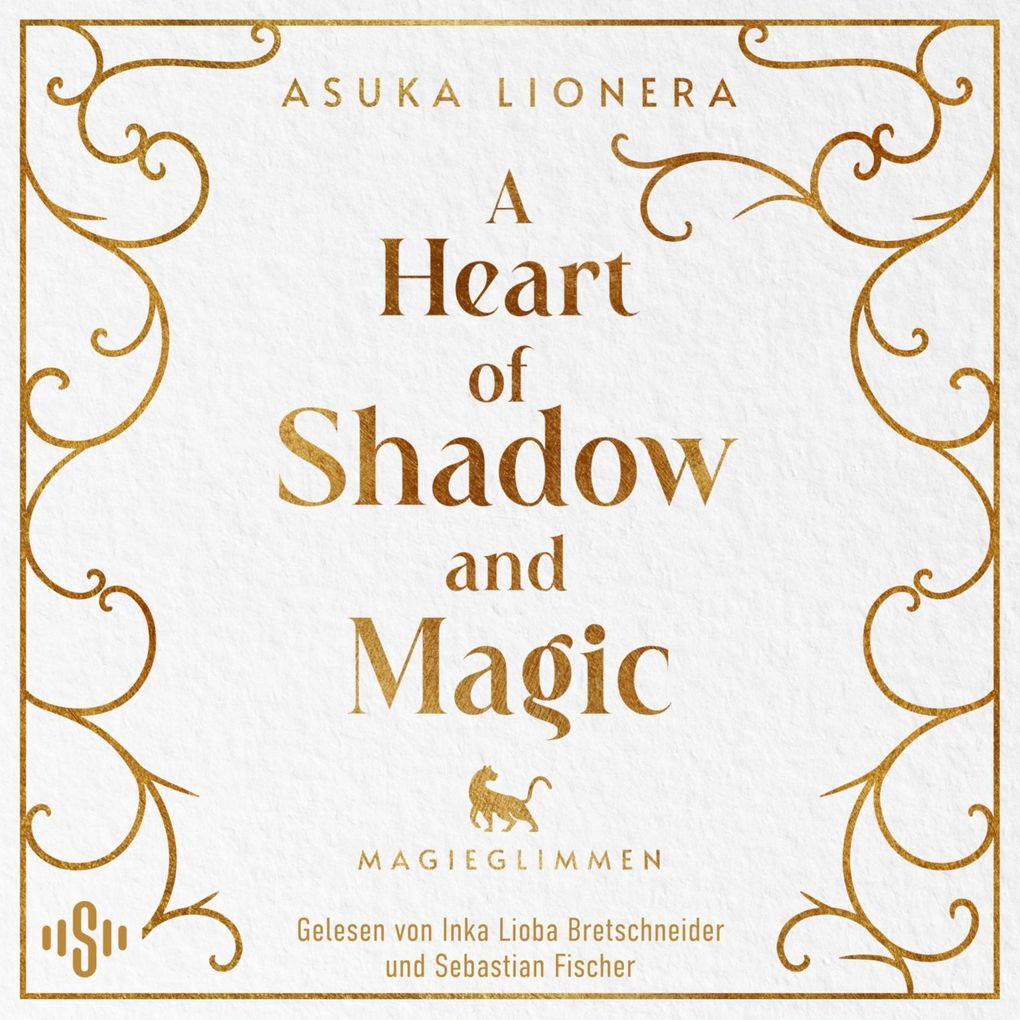 A Heart of Shadow and Magic: Magieglimmen