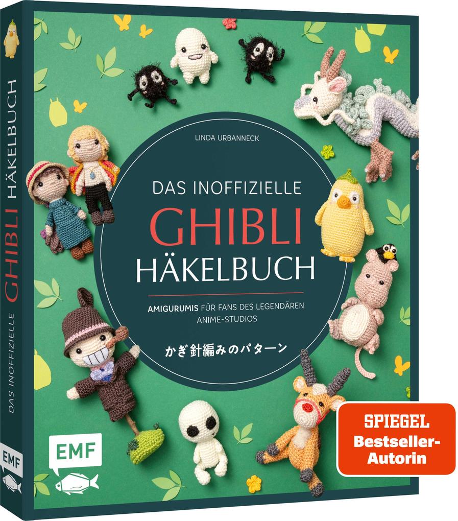 Edition Michael Fischer Das Inoffizielle Ghibli-Häkelbuch - 23 Zauberhafte Amigurumis Für Fans Des Legendären Anime-Studios