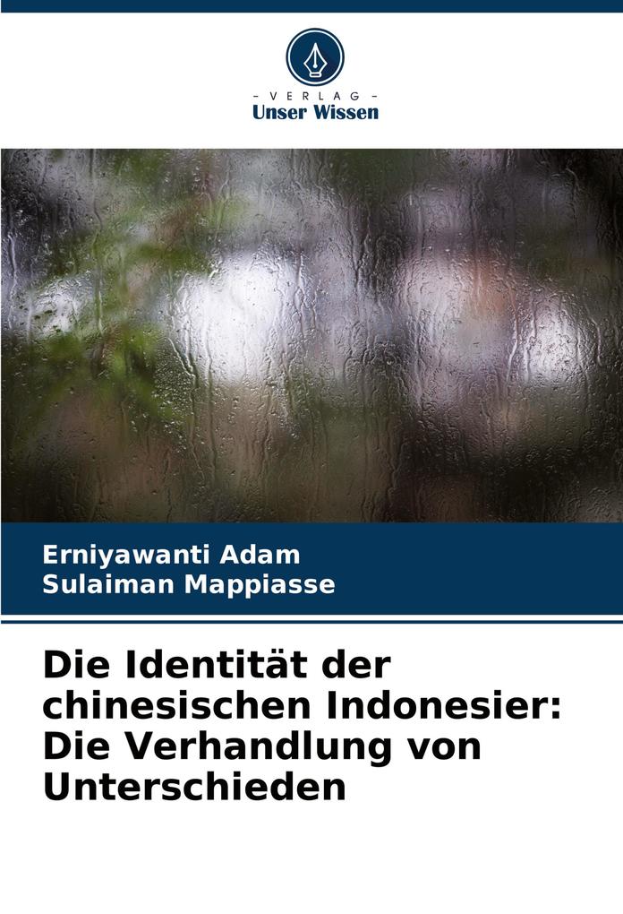 Die Identität der chinesischen Indonesier: Die Verhandlung von Unterschieden