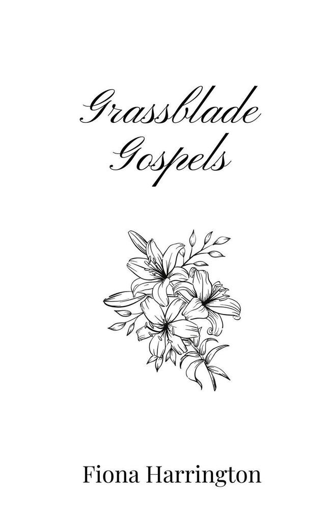 Grassblade Gospels