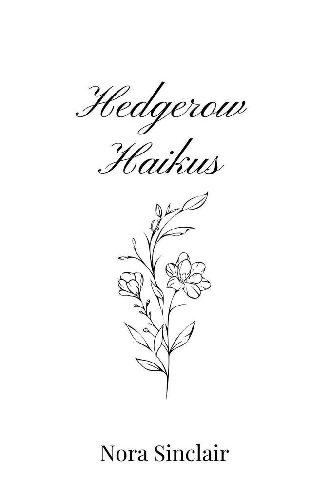 Hedgerow Haikus