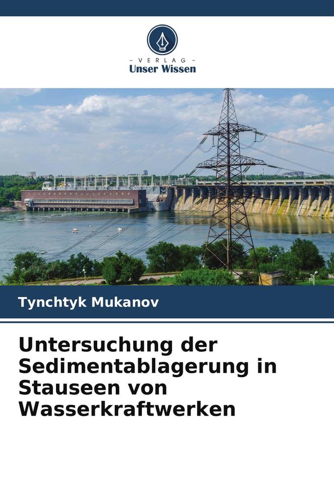 Untersuchung der Sedimentablagerung in Stauseen von Wasserkraftwerken