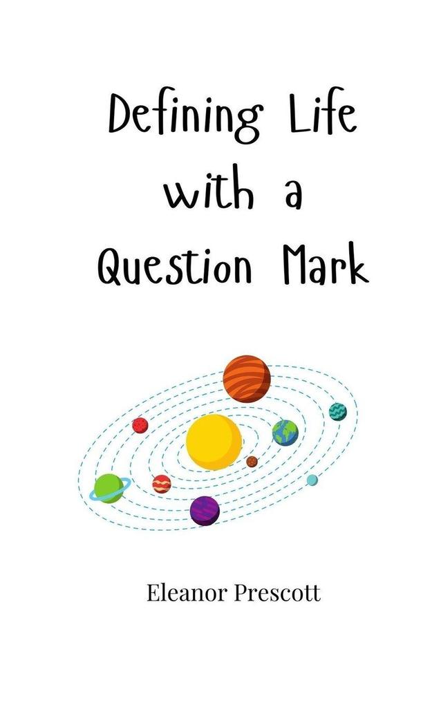 Defining Life with a Question Mark