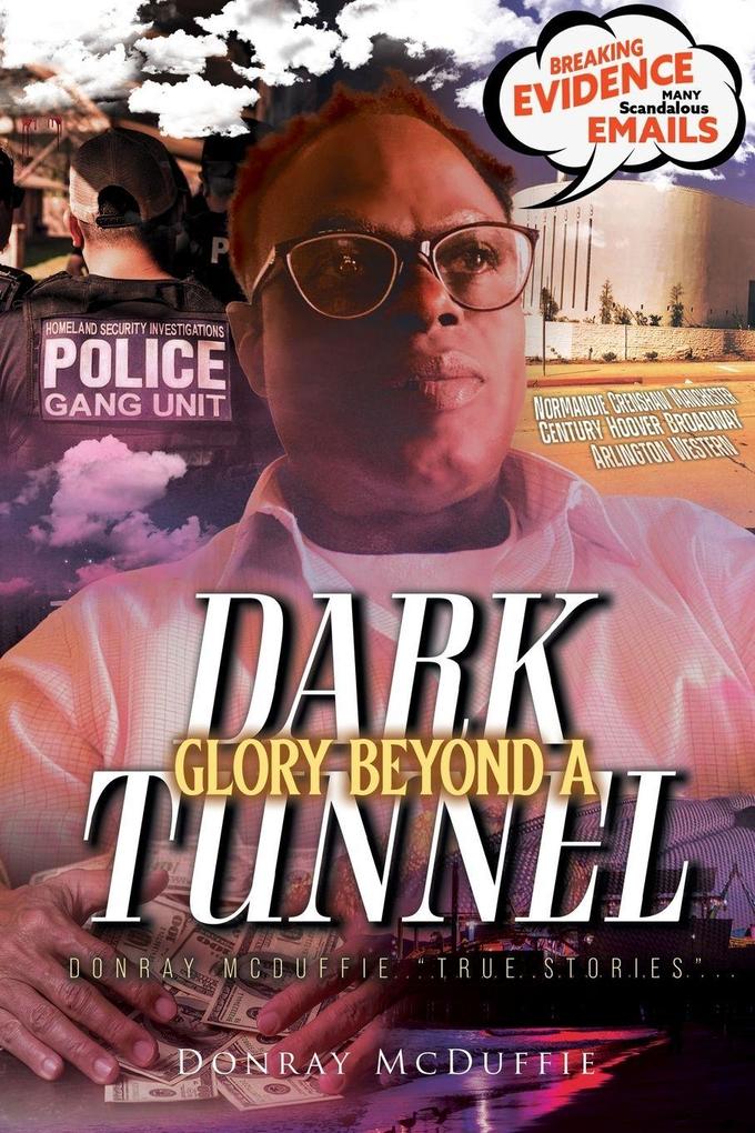 Glory Beyond A Dark Tunnel