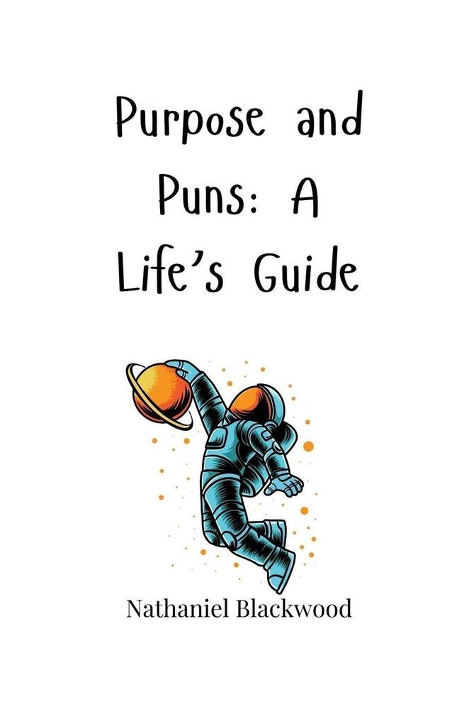 Purpose and Puns