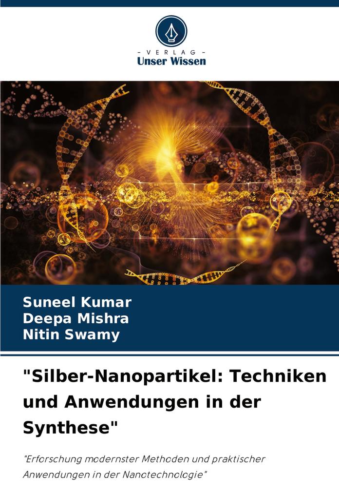 'Silber-Nanopartikel: Techniken und Anwendungen in der Synthese'