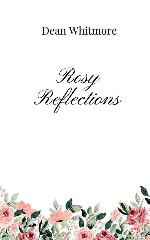 Rosy Reflections