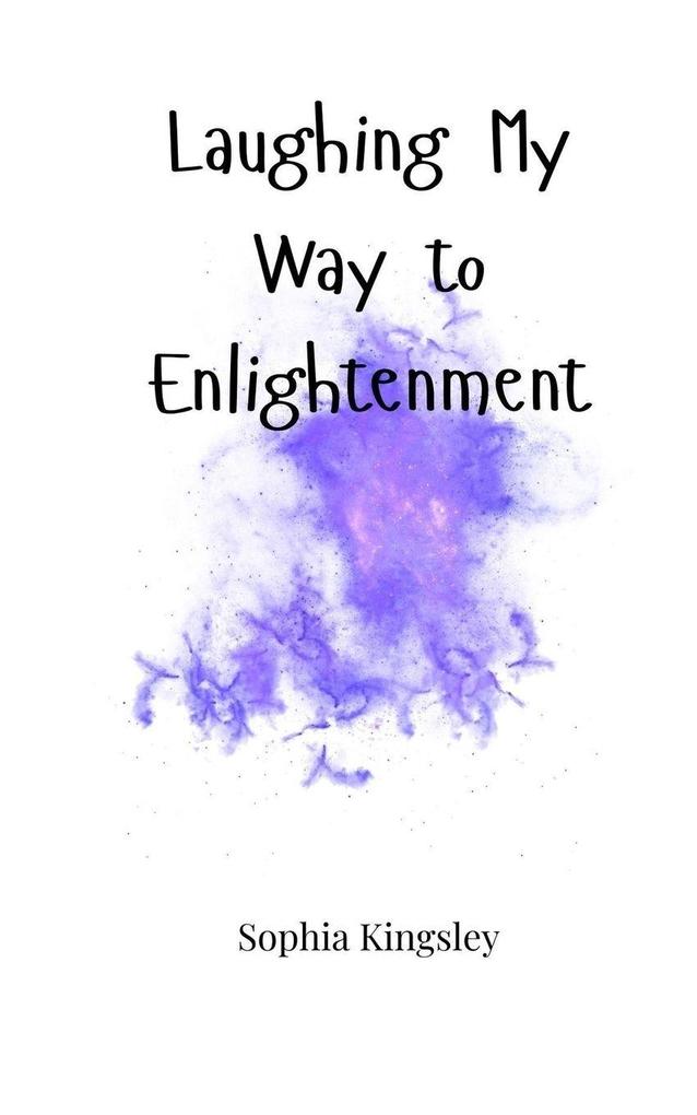 Laughing My Way to Enlightenment