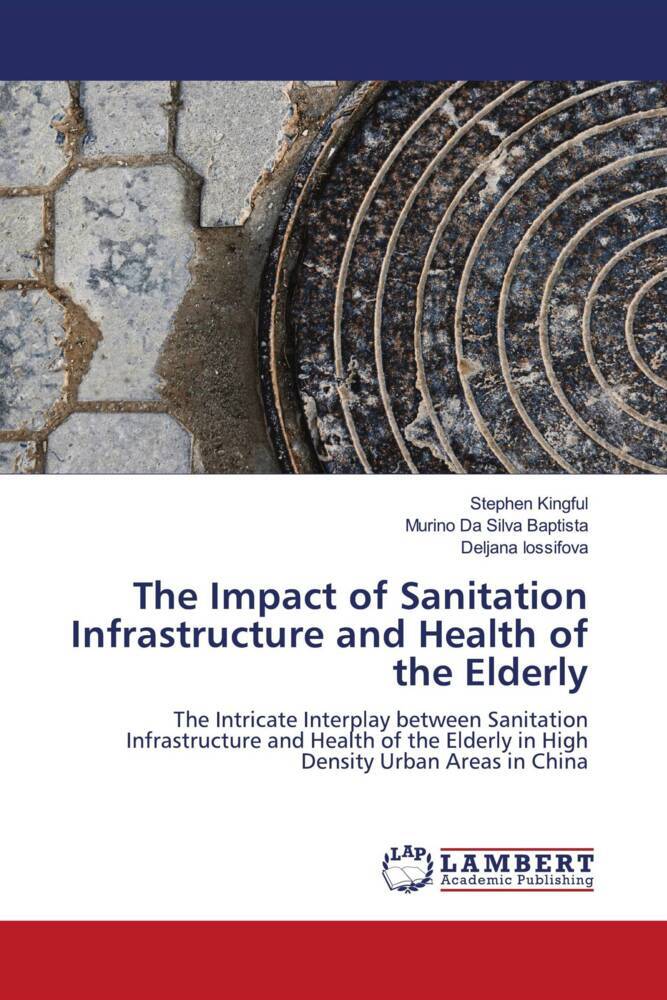The Impact of Sanitation Infrastructure and Health of the Elderly
