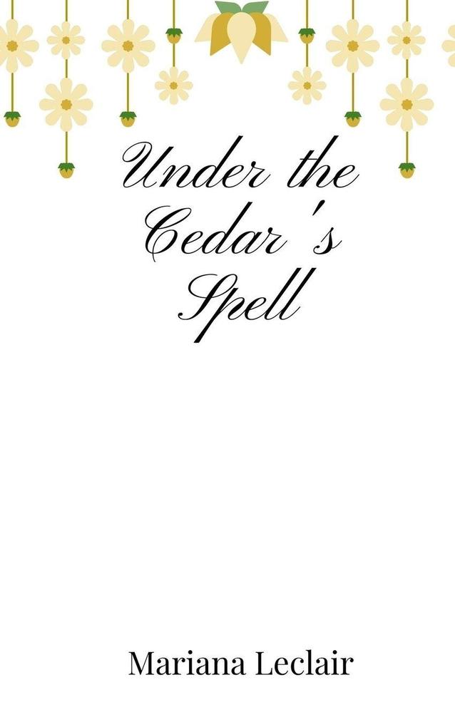 Under the Cedar's Spell