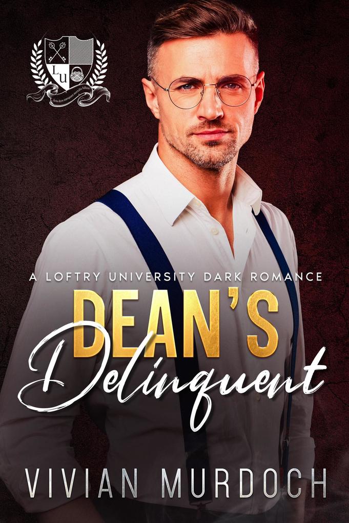 Dean's Delinquent (Loftry University Playthings #6)