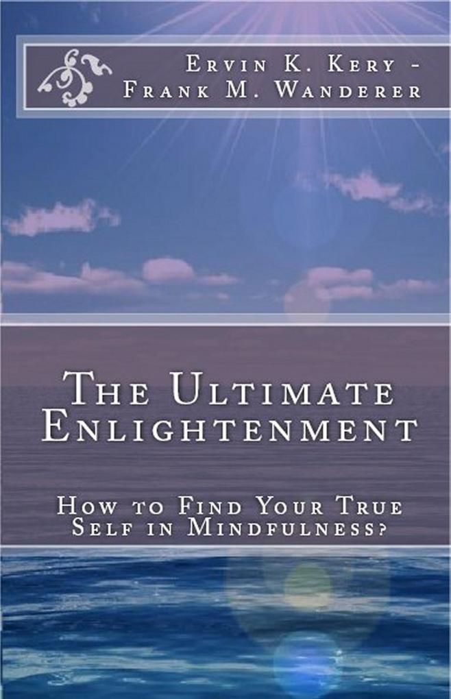 The Ultimate Enlightenment
