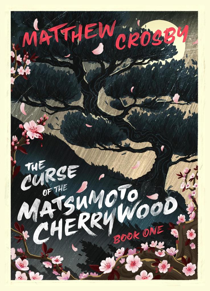 The Curse of the Matsumoto Cherrywood-Book One (The Curse of the Matsumoto Cherrywood Books One Two and Three #1)