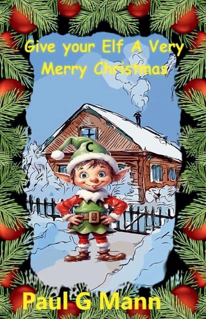 Give your Elf a very Merry Christmas
