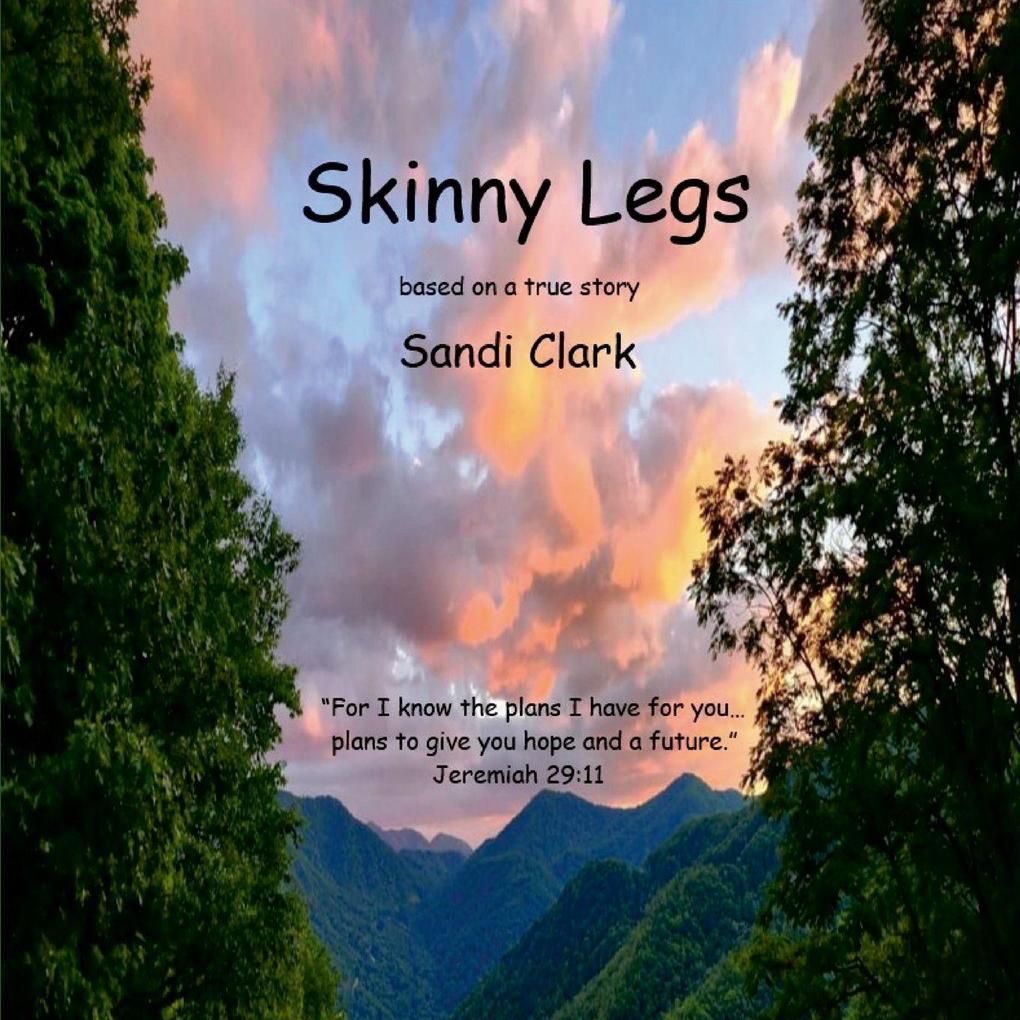 Skinny Legs