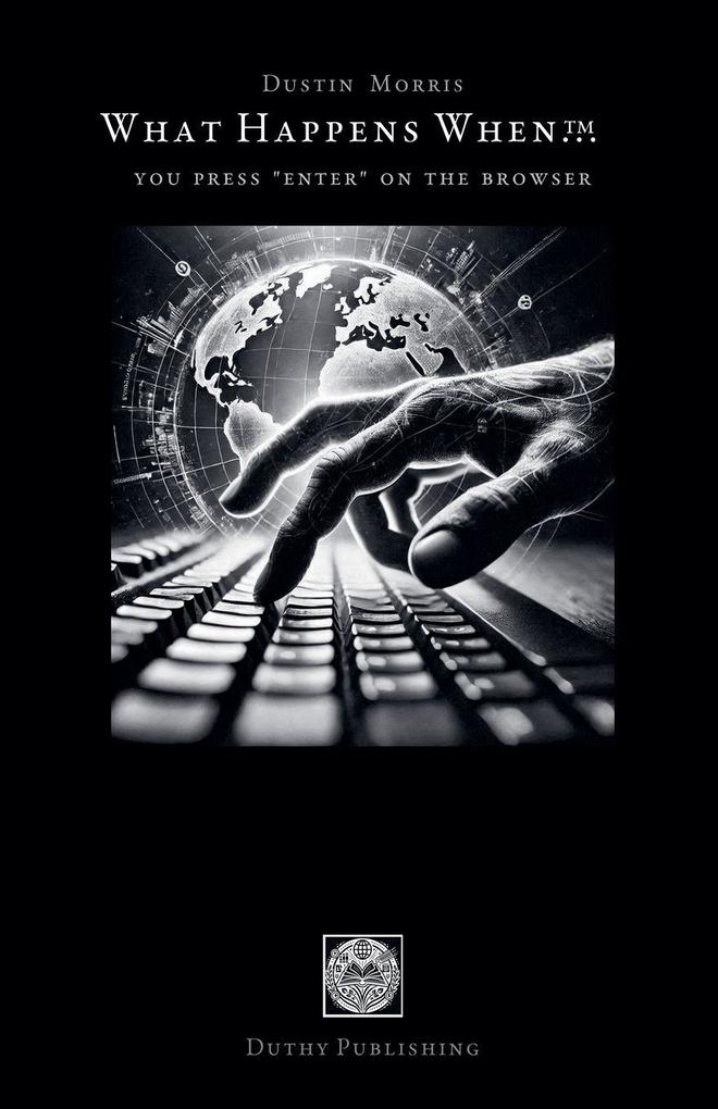 You Press 'Enter' on the Browser