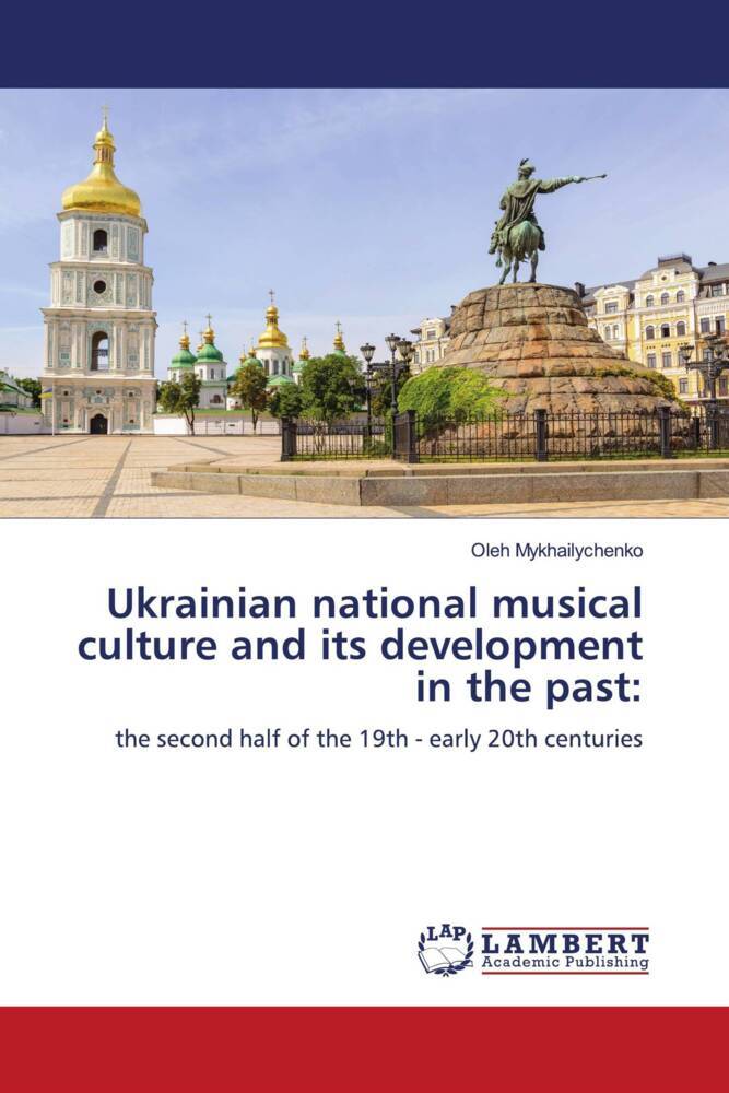 Ukrainian national musical culture and its development in the past: